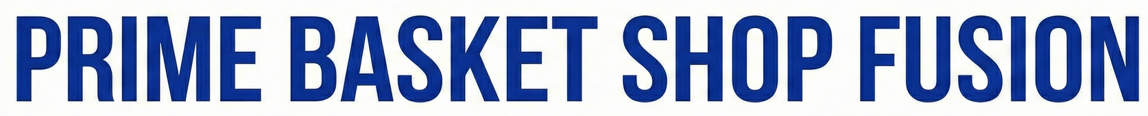 Prime Basket Shop Fusion